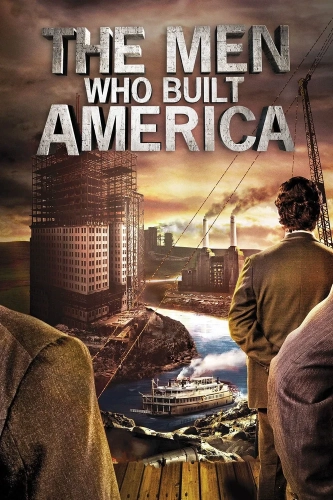 Люди, построившие Америку (2012)